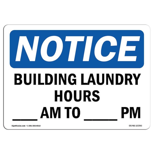 Safety Sign, OSHA Notice, 3.5" Height, Building Laundry Hours Am To Pm Sign, Landscape, 10PK